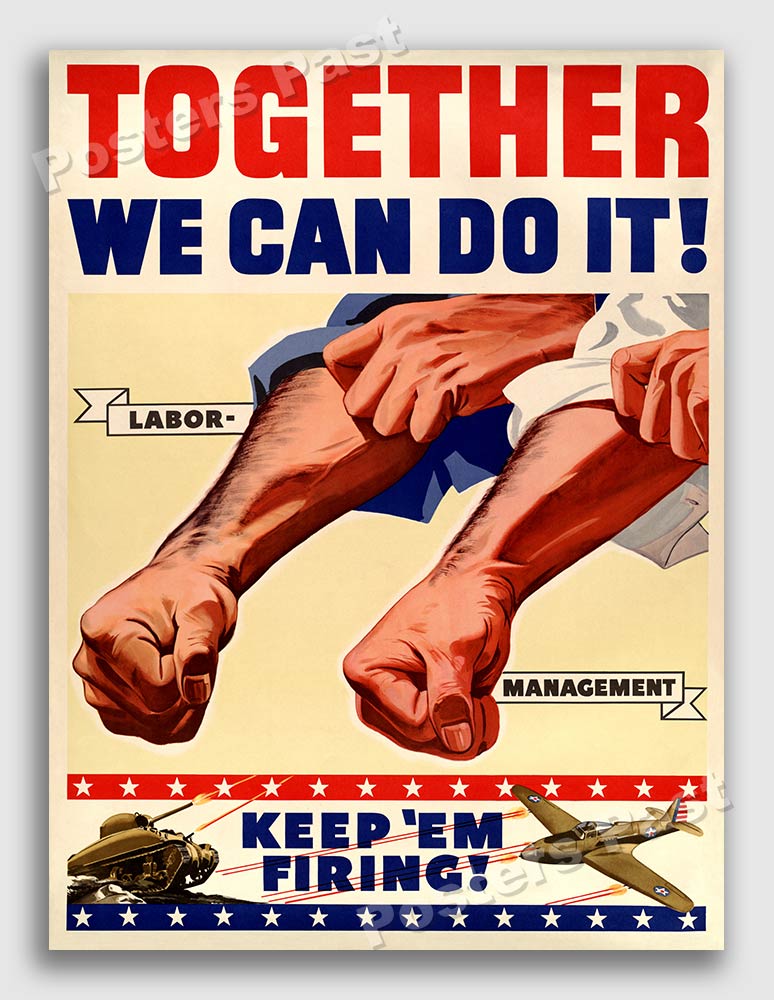 1940s “Together We Can Do It!” WWII Historic War Poster - 18x24 | eBay